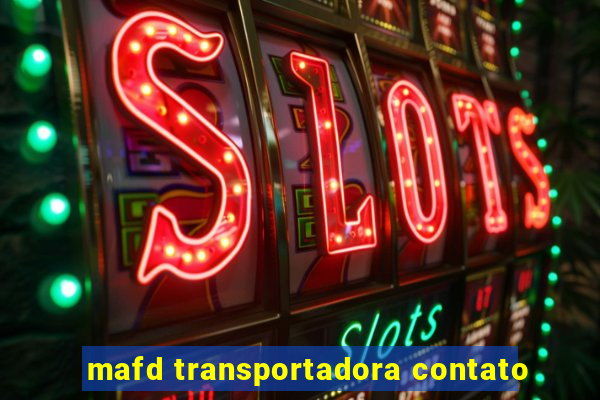 mafd transportadora contato